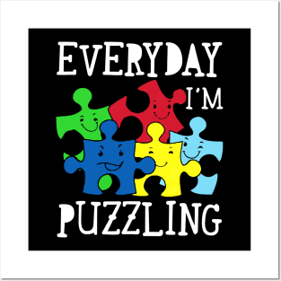 Everyday I_m Puzzling Autism Awareness Posters and Art